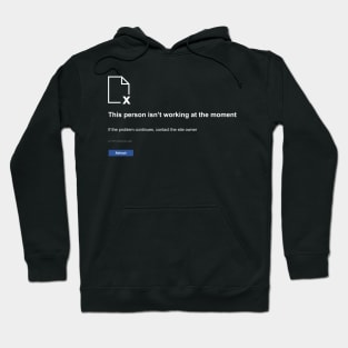 person not working Hoodie